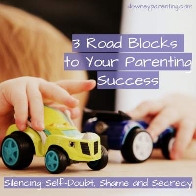 3 Road Blocks to Parenting Success